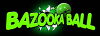 Bazooka Ball